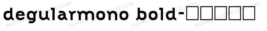 degularmono bold字体转换